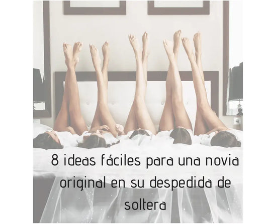 8 ideas fáciles para una novia original en su despedida de soltera Almost Queens | Despedidas de solteras