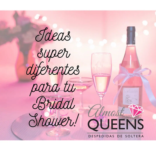 Ideas super diferentes para tu Bridal Shower Almost Queens | Despedidas de solteras