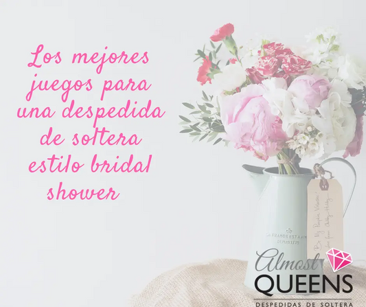 Los mejores juegos para despedida de soltera estilo bridal shower Almost Queens | Despedidas de solteras