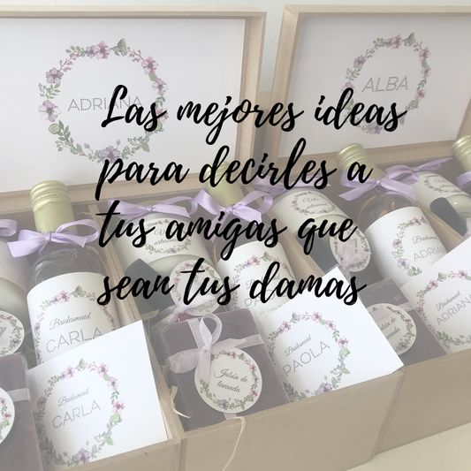 Las mejores ideas para decirles a tus amigas que sean tus damas