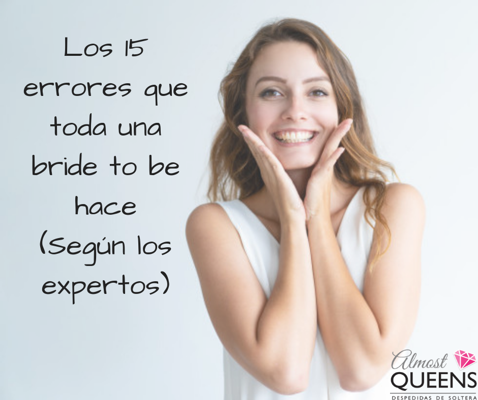 Los 15 errores que toda una bride to be hace (Según los expertos)