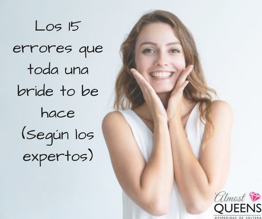 Los 15 errores que toda una bride to be hace (Según los expertos)